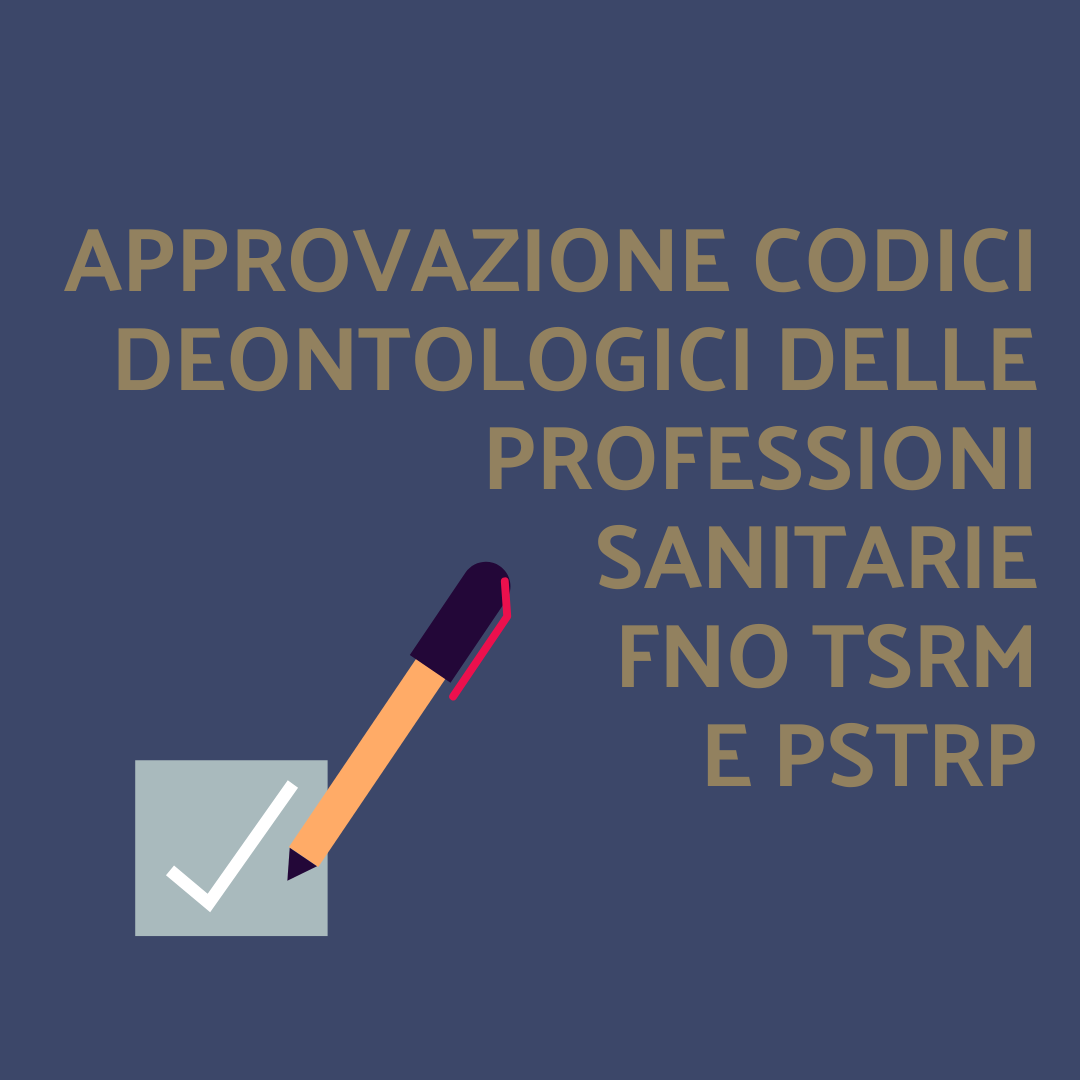 Approvazione Codici Deontologici Delle Professioni Sanitarie Fno Tsrm E