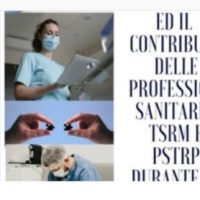 Corso FAD “L’esperienza ed il contributo delle professioni sanitarie TSRM e PSTRP durante la pandemia”