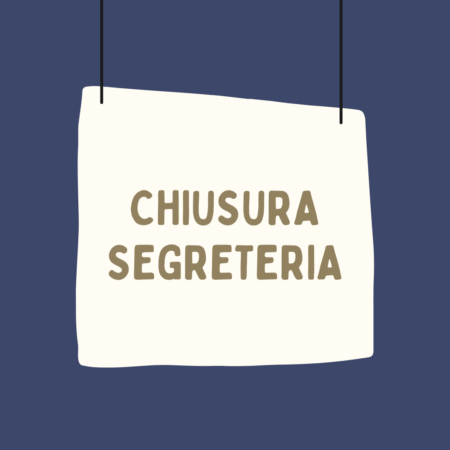 CHIUSURA SEGRETERIA