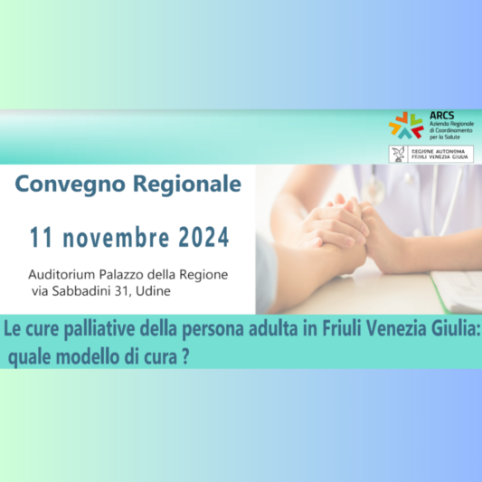 Le cure palliative della persona adulta in Friuli Venezia Giulia: quale modello di cura?