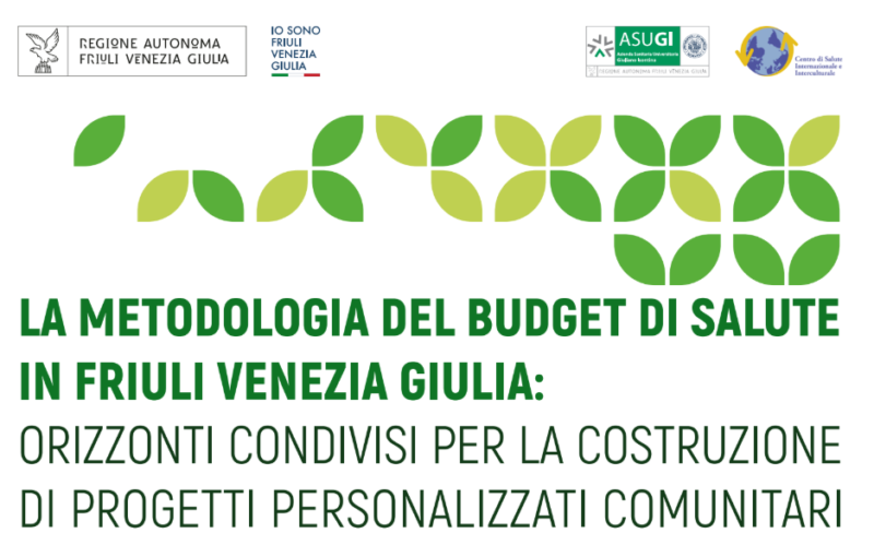 Workshop “La metodologia del budget di salute in Friuli Venezia Giulia: orizzonti condivisi per la costruzione di progetti personalizzati comunitari”