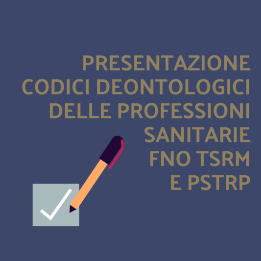 Evento di presentazione Codici deontologici FNO TSRM e PSTR