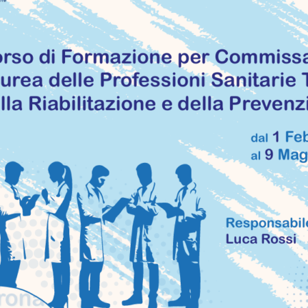 Corso di Formazione 2025 per COMMISSARI DI LAUREA delle Professioni Sanitarie Tecniche, della Riabilitazione e della Prevenzione