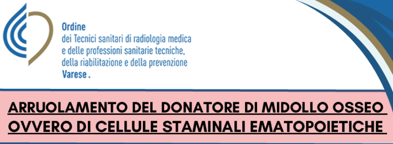 Corso ECM Gratuito: “Arruolamento del Donatore di Midollo Osseo ovvero di Cellule Staminali Ematopoietiche (CSE)”