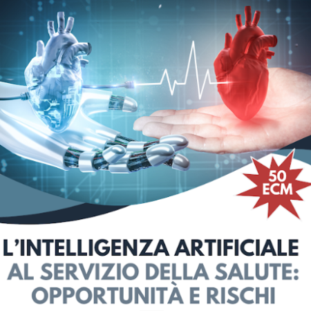 CORSO FAD –  L’intelligenza artificiale al servizio della salute: opportunità e rischi