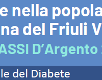 Diabete nella popolazione adulta e anziana del Friuli Venezia Giulia. I dati di PASSI e PASSI D’Argento 2023-2024. Giornata Mondiale del Diabete