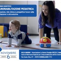 Convegno Scientifico “Neuroriabilitazione Pediatrica. Innovazione, rete clinica e prospettive future nella riabilitazione in età evolutiva", Conegliano 6/11/2026